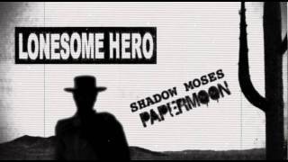 Shadow Moses - Papermoon - Lonesome Hero 2a - Promo Snippet -