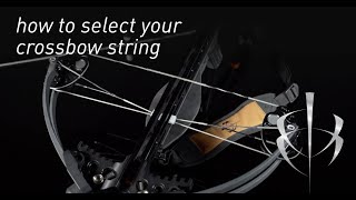 How To Select Your Crossbow String - BlackHeart Gear