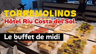 Le buffet de midi de l'hôtel Riu Costa del Sol à Torremolinos, au restaurant Mar