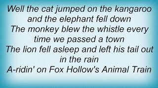 Tom T. Hall - Fox Hollow&#39;s Animal Train Lyrics