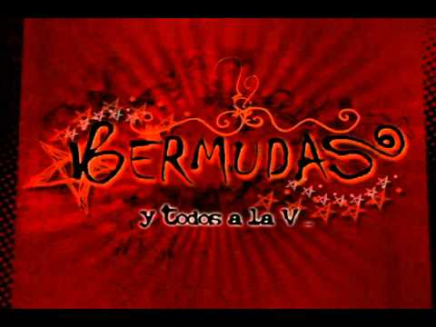 GRUPO BERMUDAS - Y TODOS A LA V..