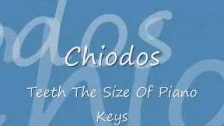 Chiodos - Teeth The Size Of Piano Keys (Lyrics)