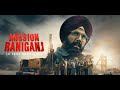 Mission Rani Ganj Akshay Kumar S New Movie 2023 मिसन रानीगञ्ज फुल म�