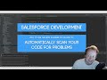 Salesforce Developer Tutorial: How to Automatically Scan your Code for Problems in VS Code