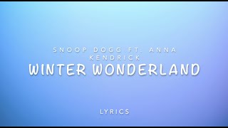 Snoop Dogg &amp; Anna Kendrick - Winter Wonderland (Lyrics) | Here comes santa claus [Tiktok Remix]