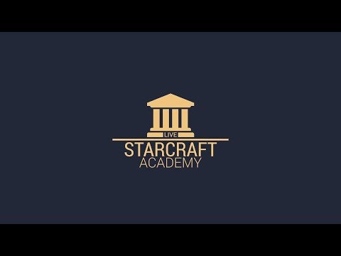 Starcraft Academy | Starter Woche 1/5