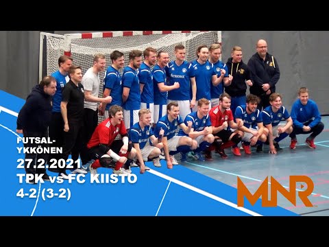 FUTSAL-YKKÖNEN: TPK vs FC KIISTO 27.2.20210 4-2 (3-2)