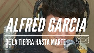 Alfred García - De la Tierra hasta Marte.