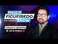 Paulo Figueiredo Show - Ep. 52 - O Brasil Precisa VETAR a Censura de Vez!