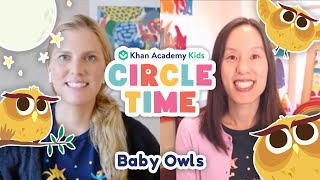 Baby Owl Storytime | Understanding The Feelings of Others | Circle Time with Khan Academy Kids