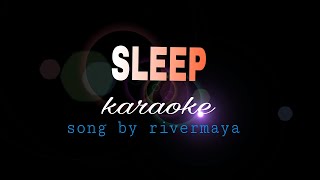 SLEEP rivermaya karaoke