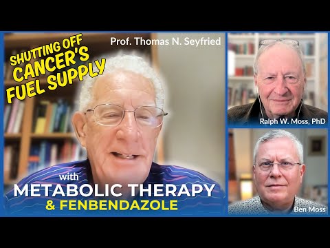The Metabolic Theory of Cancer: Glucose, Glutamine & Anti-Parasitics, Fenbendazole — Thomas Seyfried