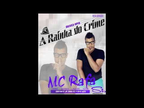 MC RAFA - A RAINHA DO CRIME