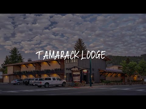 Tamarack Lodge Review - Ketchum , United States of America