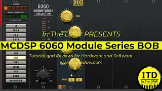 Video thumbnail for MCDSP 6060 Ultimate Module collection mini series (BOB) - In The DAW by In the DAW