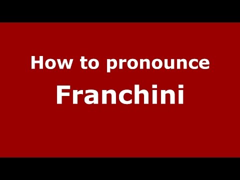 How to pronounce Franchini (Spanish/Argentina) - PronounceNames.com