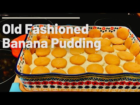 How To Make Old Fashioned Banana Pudding