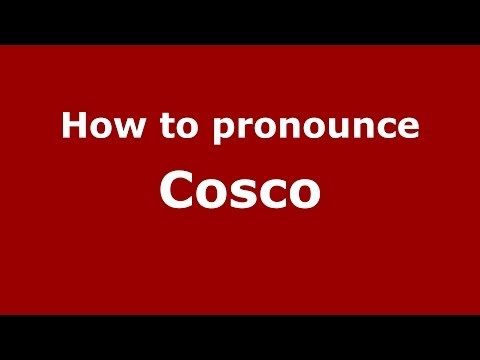 How to pronounce Cosco (Italian/Italy) - PronounceNames.com