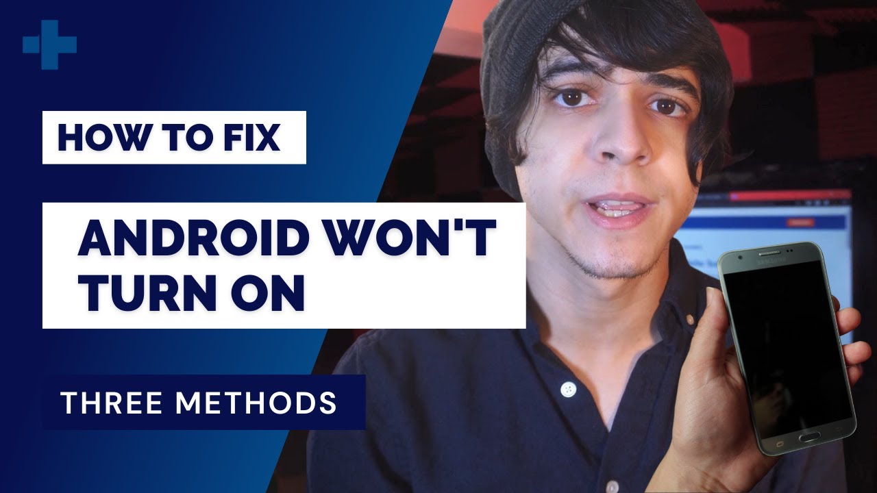 How to fix Android phone won't turn on [2021]