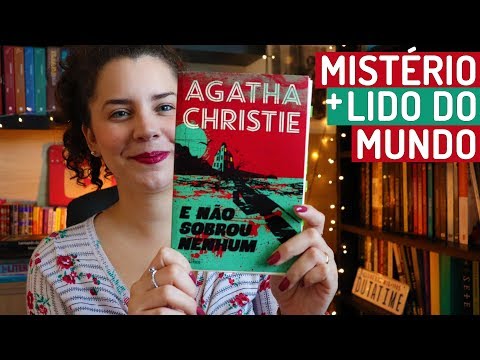 E NÃO SOBROU NENHUM (Agatha Christie em seu ápice) | BOOK ADDICT