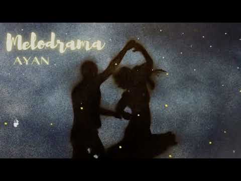 AYAN - Melodrama (аудио)