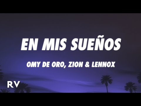 Omy De Oro x Zion & Lennox - En Mis Sueños (Letra/Lyrics)