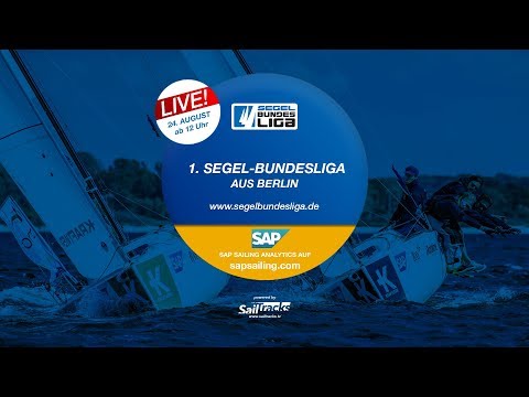 Live 1. Segel-Bundesliga Berlin - 24.08.2019