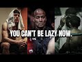 YOU CAN T BE LAZY NOW One Of The Best Motivational Video Speeches Compilation