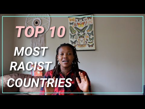 Traveler Reveals The Top 10 Most Racist Countries She's Ever Visited