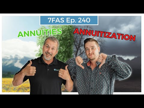 Why we Love Annuities but Dislike Annuitization | 7 Figure Annuity Sales Podcast | Ep. 240