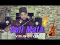 Guli Mata Saad Lamjarred Shreya Ghoshal Violin Cover