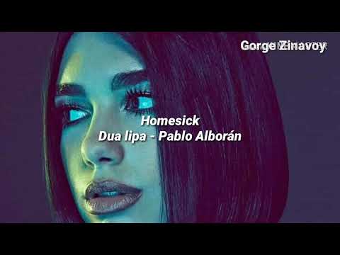 Homesick - Dua Lipa & Pablo Alborán (Lyrics)
