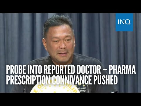 Probe into reported doctor – pharma prescription connivance pushed
