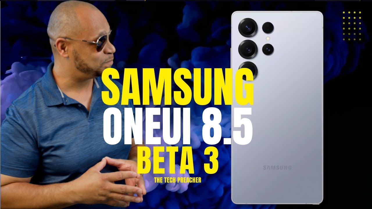 Samsung SOLVES Major Issues | One UI 8.5 Beta 3 Is HERE !!