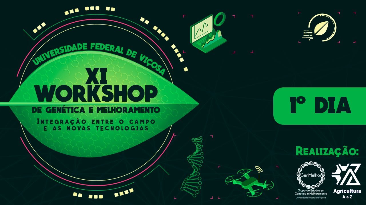 1º Dia | XI Workshop de Genética e Melhoramento