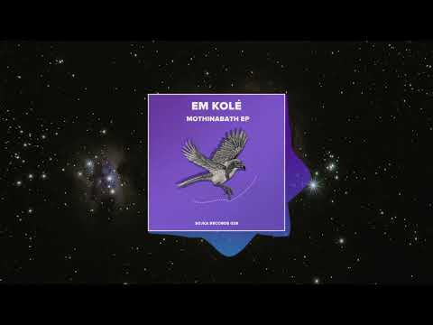 Em Kolé - Cinder (If I May) (Original Mix) [Organic House]