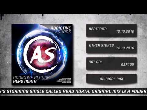Addictive Glance - Head North (Original Mix)