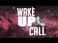 Wake Up Call 