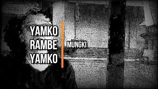 Download lagu MUNGKI - YAMKO RAMBE YAMKO (ROCK) mp3