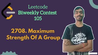 YouTube video 'Maximum Strength of a Group ||  leetcode Biweekly 105 || Leetcode Medium'