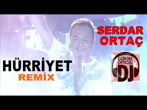 Serdar Ortaç - Hürriyet ( Remix : Dj Engin Dee )