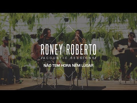 Roney Roberto - Não Tem Hora Nem Lugar Ft. Rakel Teixeira