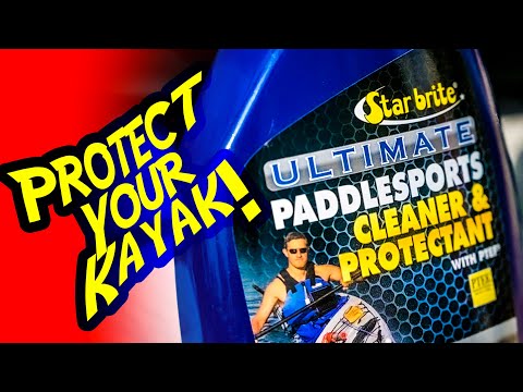 PROTECT YOUR KAYAK! Use Star brite Ultimate Paddlesports Cleaner & Protectant with PTEF