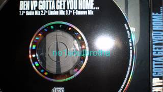 Ben VP "Gotta Get You Home" (Linslee 7" Mix)