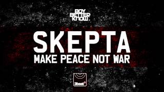 Skepta - Make Peace Not War Blame Radio Edit
