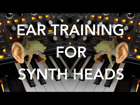Ear Training For Synth Heads Episode 1