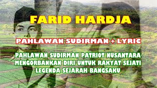 Download lagu Farid Hardja - Pahlawan Sudirman Lyric mp3 Download lagu Farid Hardja - Pahlawan Sudirman Lyric mp3