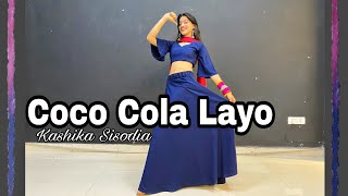 Coco Cola Layo Kashika Sisodia Choreography