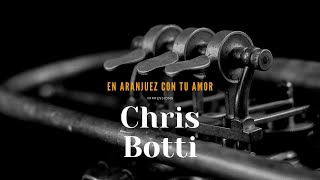 En Aranjuez Con Tu Amor · Chris Botti [makes you tremble to hear it, the message is very deep]