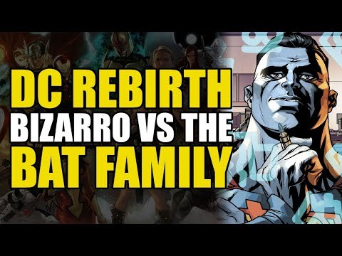 Bizarro vs The Bat-Family (Red Hood & Outlaws Rebirth Vol 3)